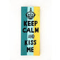 Keep Calm Plaque - Just-Oz