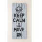 Keep Calm Plaques - Just-Oz